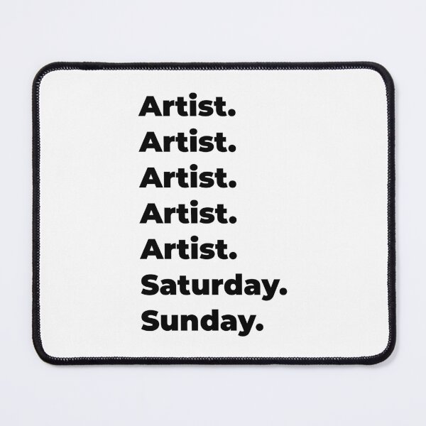 Item preview, Artist funny workweek designed and sold by SVPOD.