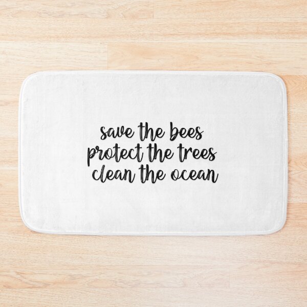 Item preview, save the bees protect the trees clean the ocean designed and sold by lunacarter.