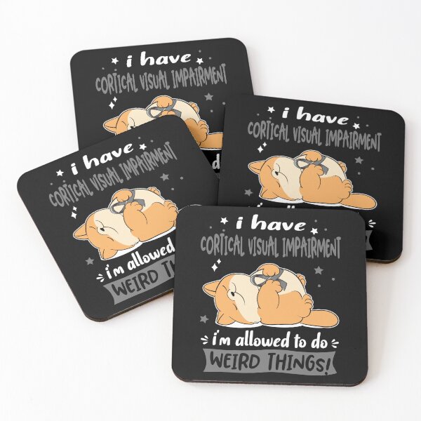 Item preview, Cortical Visual Impairment Awareness Funny I have Cortical Visual Impairment i'm allowed to do Weird Things! designed and sold by JanetShop809.