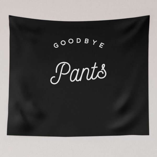 Item preview, Goodbye Pants designed and sold by alexmichel91.