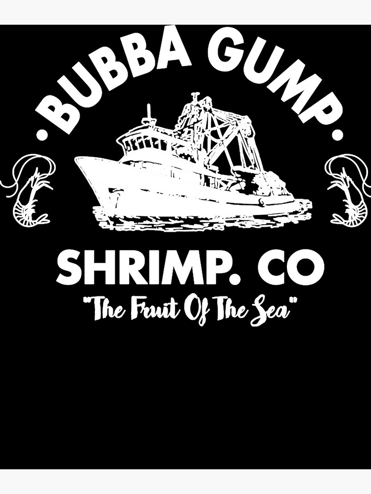 "Bubba Gump Shrimp Essential " Poster for Sale by Eduardougones1 ...