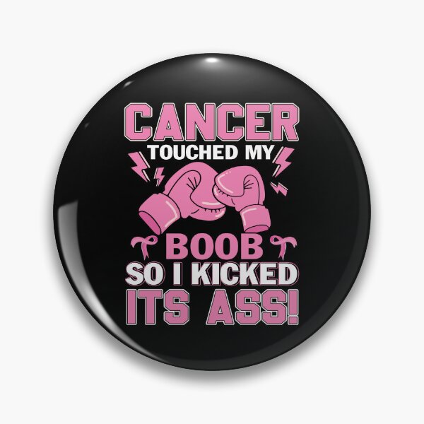 Item preview, Cancer Touch My Boob So I Kicked Its Ass Breast Cancer Awareness designed and sold by ElzaMathurinppi.