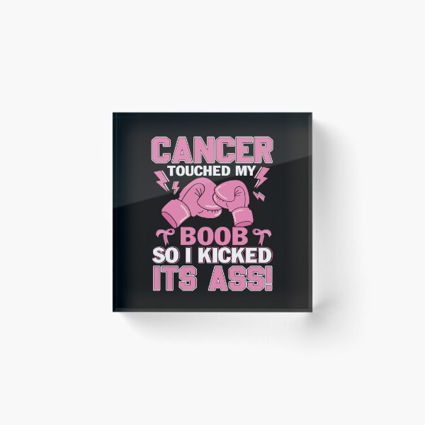 Item preview, Cancer Touch My Boob So I Kicked Its Ass Breast Cancer Awareness designed and sold by ElzaMathurinppi.
