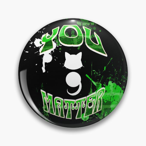 Item preview, Semicolon Cat (You Matter - Graffiti) designed and sold by SimplyMe-Plus.