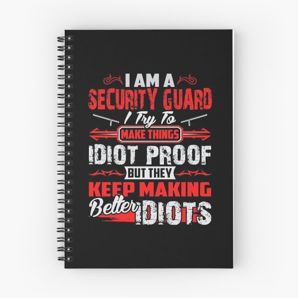 Item preview, I Am A Security Guard I Try To Make Things Idiot Proof But They Keep Making Better Idiots designed and sold by todayshirt.