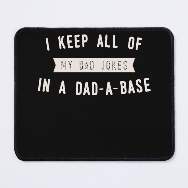 Item preview, I Keep All of my Jokes in a Dad a baseFunny Fathers Day Dad Joke   designed and sold by KevinBeale.