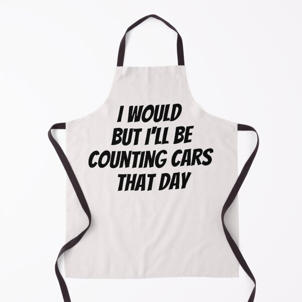Item preview, I would but I'll be counting cars that day. Text only design. Black text. Capitals. designed and sold by JellyBeenzz.