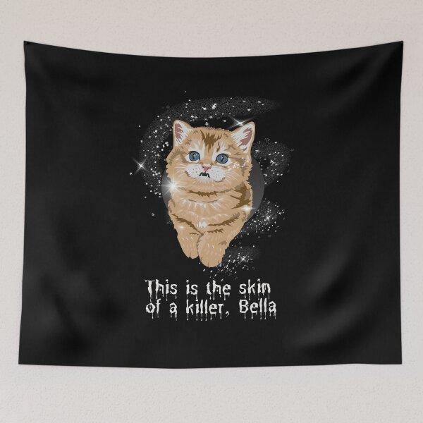 Item preview, This is the skin of a killer, Bella designed and sold by jlmcreativeau.