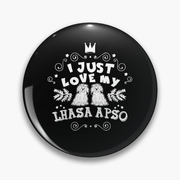 Item preview, I Just Love My Lhasa Apso designed and sold by UnknownArtistt.