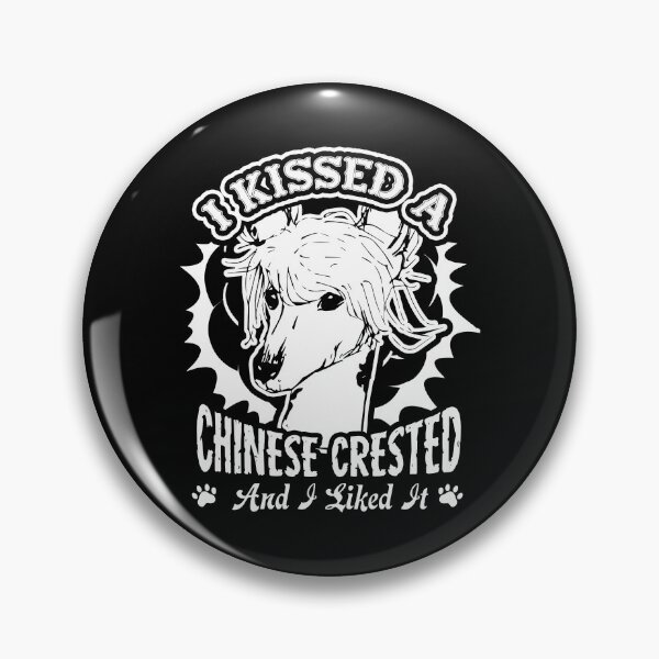 Item preview, I Kissed A Chinese Crested designed and sold by UnknownArtistt.