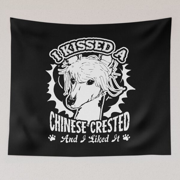 Item preview, I Kissed A Chinese Crested designed and sold by UnknownArtistt.
