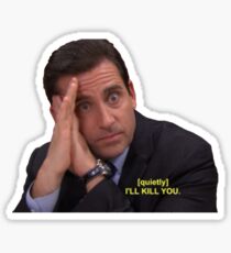 I'll Kill You Sticker