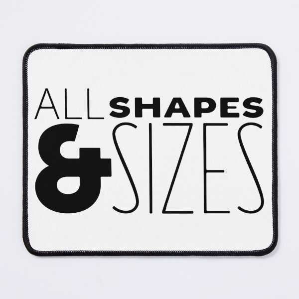 Item preview, All Shapes & Sizes designed and sold by NoSaysLion.