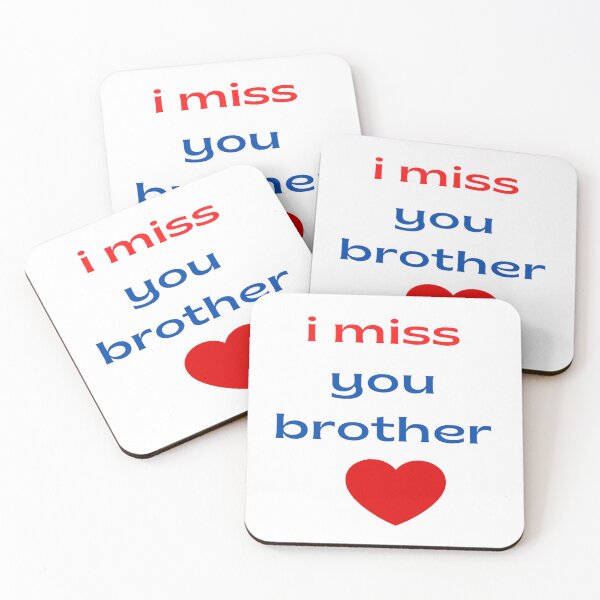 Item preview, I miss you brother designed and sold by MAX8-0.