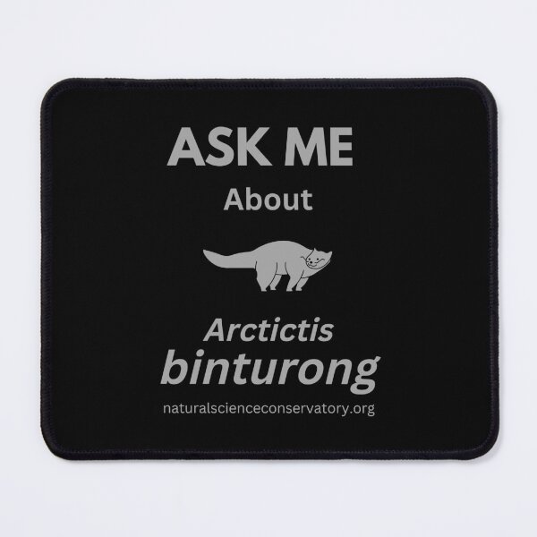 Item preview, Ask Me About Arctictis binturong (Binturong) designed and sold by Discovered.