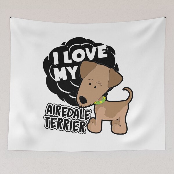 Item preview, I Love My Airedale Terrier designed and sold by UnknownArtistt.