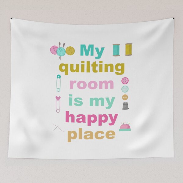 Item preview, MY QUILTING ROOM IS MY HAPPY PLACE designed and sold by antipatic.