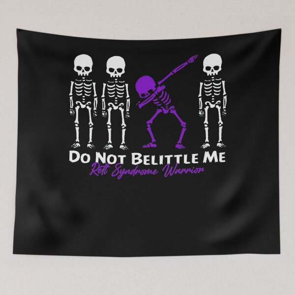 Item preview, Rett Syndrome Rett Syndrome Warrior Do Not Belittle Me designed and sold by TerrellOneal.