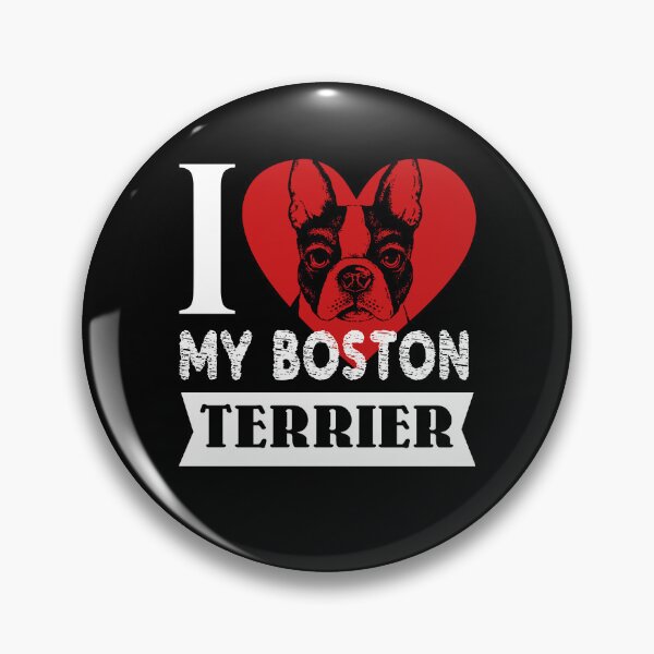 Item preview, I Love My Boston Terrier designed and sold by UnknownArtistt.