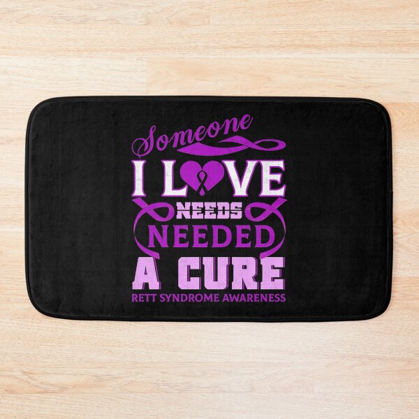 Item preview, Support Rett Syndrome Survivor RETT SYNDROME AWARENESS Someone I love needed a cure designed and sold by TerrellOneal.