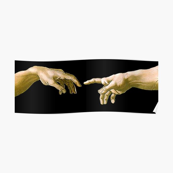 Touch of God, The Creation of Adam, (close up), Michelangelo, 1510, Genesis, Ceiling, Sistine Chapel, Rome, on BLACK. Poster