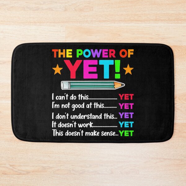 Item preview, The Power Of Yet Inspirational Growth Mindset Teacher designed and sold by HarveyHF.
