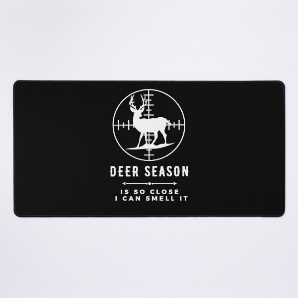Item preview, Deer Season Is So Close I Can Smell It ..... designed and sold by Vimbuy.
