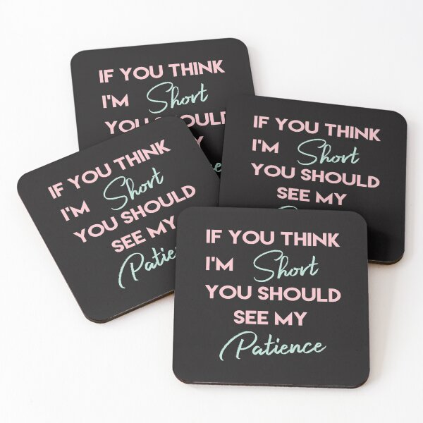Item preview, If You Think I’m Short , Funny quotes  designed and sold by artwa.