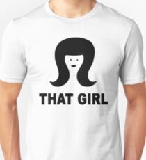 That Girl Unisex T-Shirt
