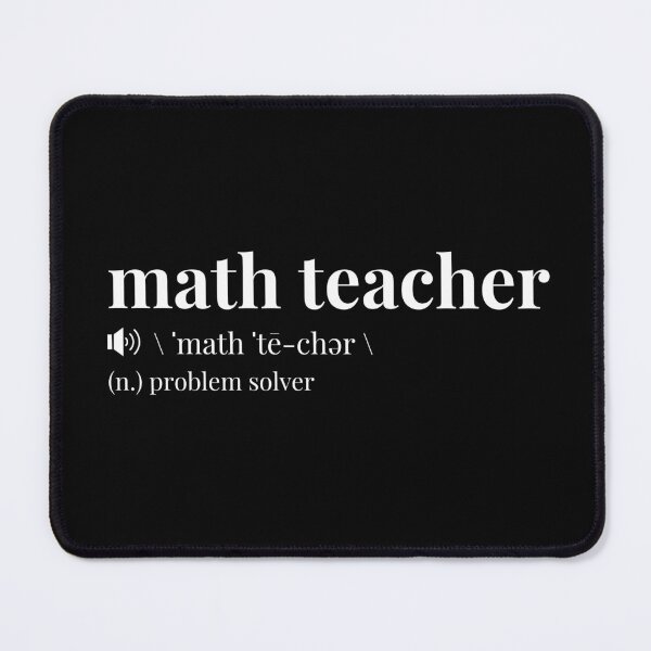 Item preview, Math Teacher Definition (Black) designed and sold by CherieTree.