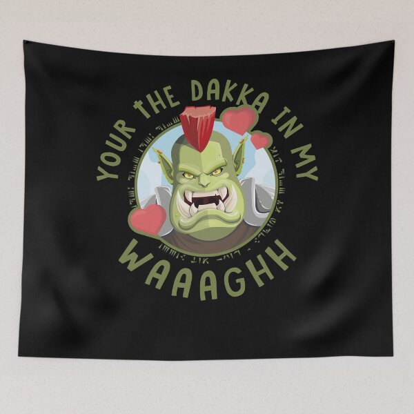 Item preview, Your the dakka in my waaaghh designed and sold by GALINISALLEN.