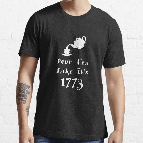 Pour Tea Like It s 1773 Boston Tea Party Design