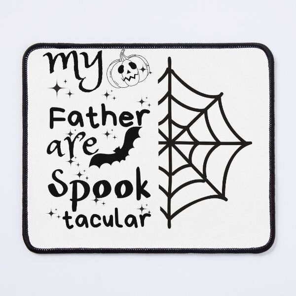 Item preview, My Father is spooktacular halloween spook Father designed and sold by SAFREN.