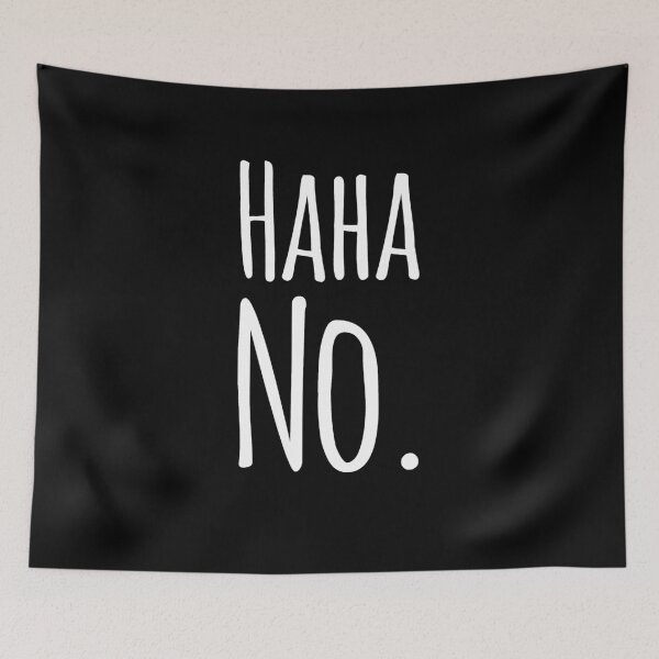 Item preview, Haha NO. designed and sold by alexmichel91.