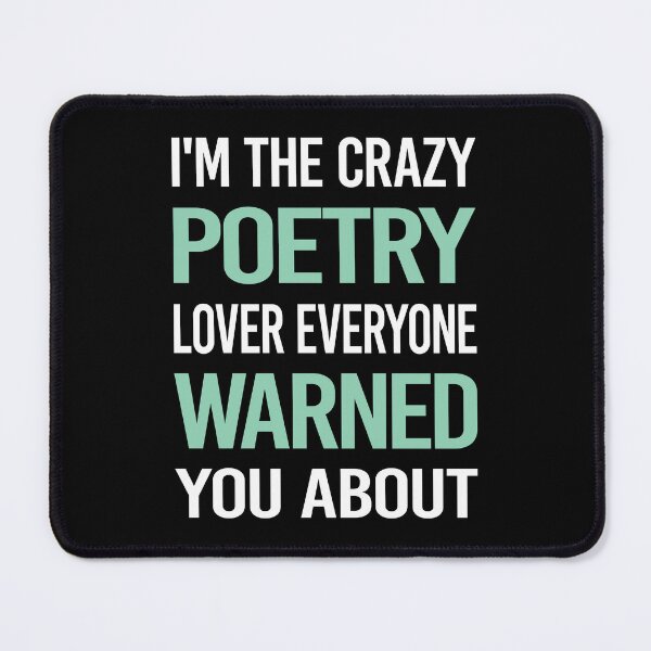 Item preview, Crazy Lover Poetry Poem Poet designed and sold by BimBamFrank.