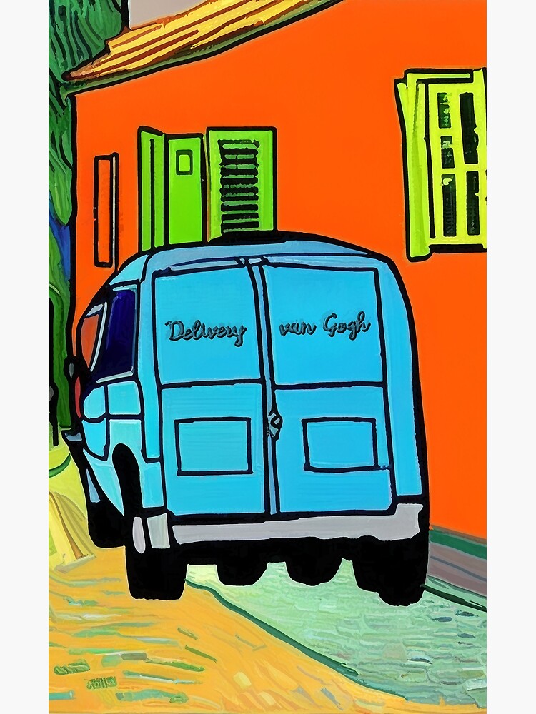 "Delivery Van Gogh (Van Gogh delivery van)" Poster for Sale by