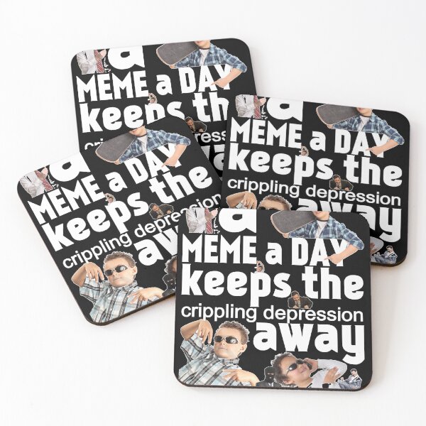Item preview, A Meme a Day Keeps the crippling depression away designed and sold by JuanLazo5.