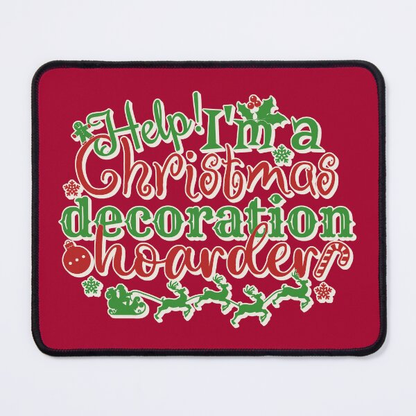 Item preview, Colourful Help! I'm A Christmas Decoration Hoarder, Cream Shadow Border designed and sold by TrulyEpoque.