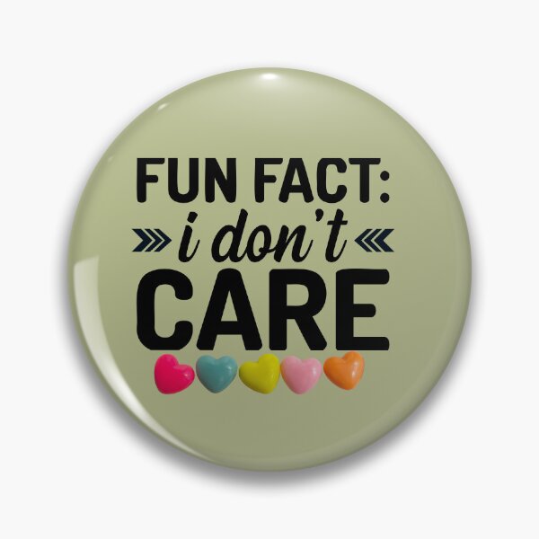 Item preview, Fun Fact I Do Not Care designed and sold by starfishstuff.