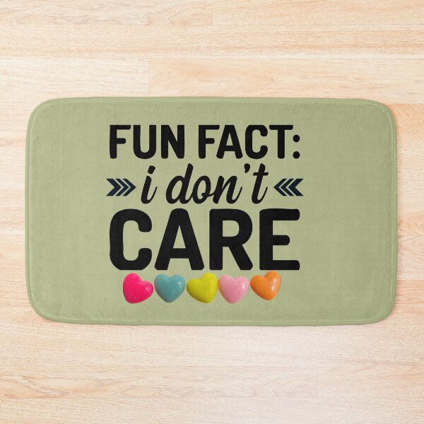 Item preview, Fun Fact I Do Not Care designed and sold by starfishstuff.