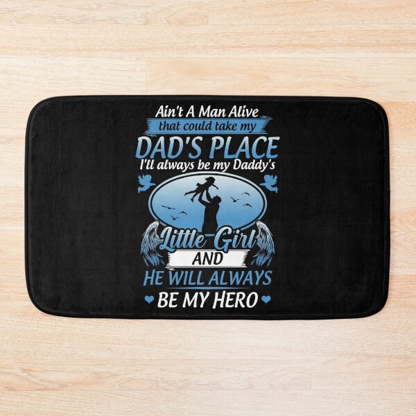 Item preview, Ain't A Man Alive Dad's Place I'll Always Be My Daddy's Little Girl And He Will Always Be My Hero designed and sold by hanryhodaky80.