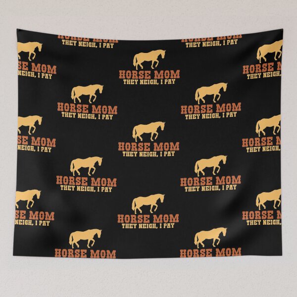 Item preview, Horse Mom They Neigh I Pay Horse Riding Mom designed and sold by Kevins16.