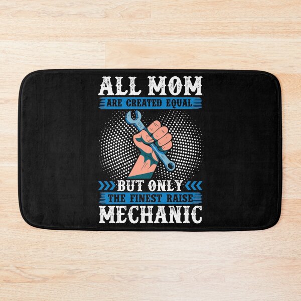 Item preview, All Mom Are Created Equal But Only The Finest Raise Mechanic designed and sold by hanryhodaky80.