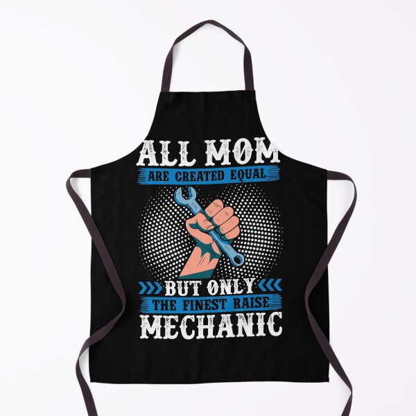 Item preview, All Mom Are Created Equal But Only The Finest Raise Mechanic designed and sold by hanryhodaky80.