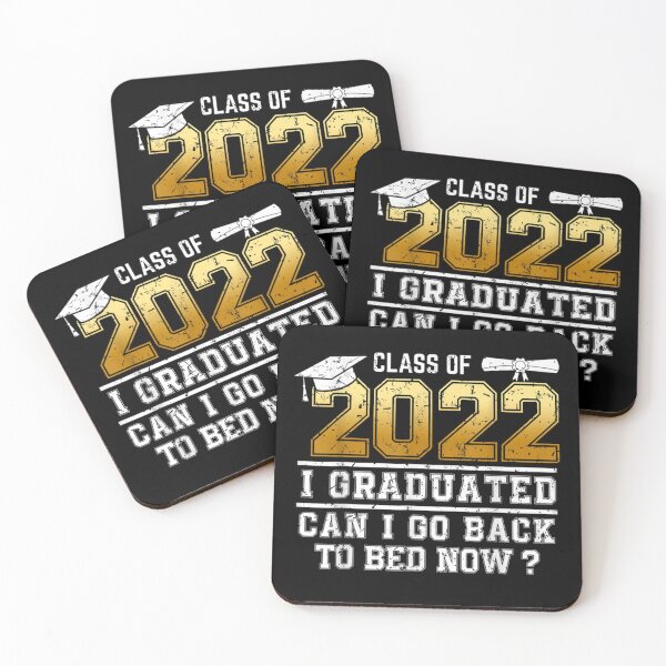 Item preview, Class of 2022 Graduate I Graduated Can I Go Back To Bed Now designed and sold by KlaraGeiler.