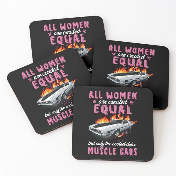Item preview, All Women Are Created Equally But Only The Coolest Drive Muscle Cars Women Equality Day Family Mom Car Driver designed and sold by hanryhodaky80.