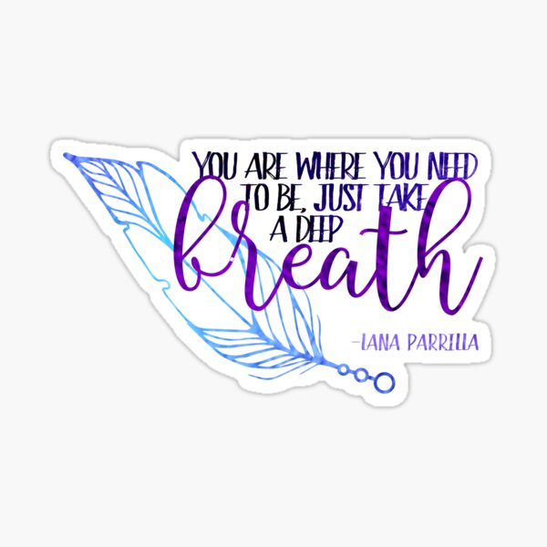 Item preview, Lana Parrilla Quote - You Are Where You Need To Be... designed and sold by yelisdesigns.
