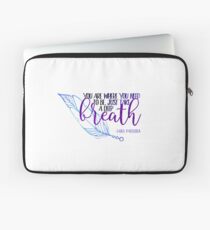 Lana Parrilla Quote - You Are Where You Need To Be... Laptop Sleeve