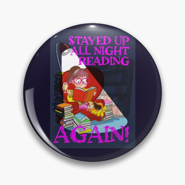 Item preview, Stayed up all night reading... AGAIN! designed and sold by jimbairn.