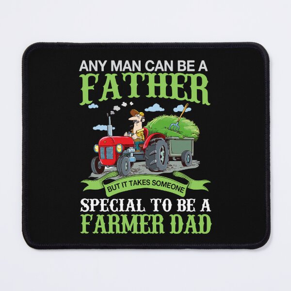 Item preview, Any Man Can Be A Father But It Takes Someone Special To Be A Farmer Dad Father's Day Family Gift Proud Labor's Day designed and sold by hanryhodaky80.
